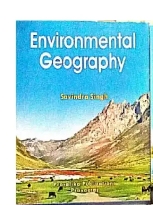Environment geography by Savindra Singh