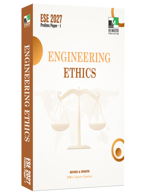 IES Master ESE-2027 Prelims | GS | Engineering Ethics