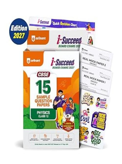 i-Succeed CBSE 15 Sample Question Papers Class 12 Physics Exam 2027 | Colour-Coded Revision Cheat Sheets, Toppers Copy with Expert Insights | FREE SUPER POWER KIT | Based on Latest CBSE SQP Released 21 Sept 2026
