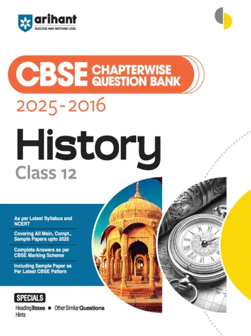CBSE Chapterwise-Question Bank (2025 - 2016) History Class 12th Exam | Heading Boxes & Other Similar Questions Hints | English Medium