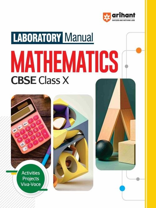 Arihant Laboratory Manual CBSE - Mathematics Class 10th