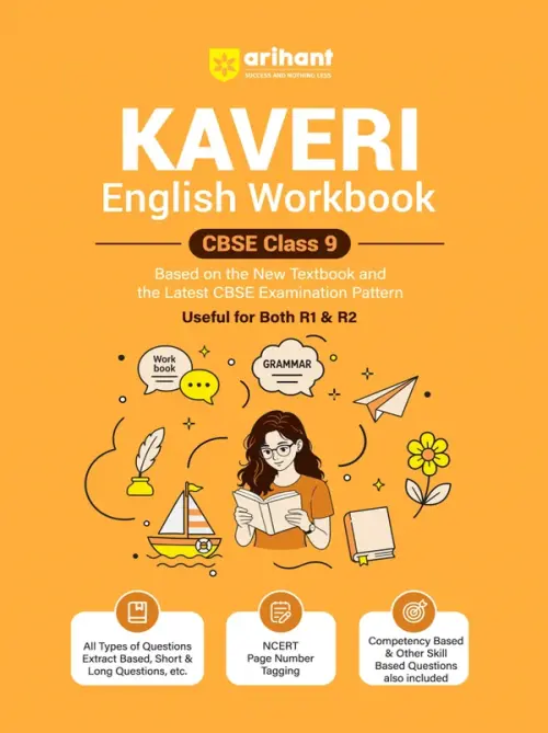 Arihant Kaveri English Workbook for CBSE Class 9 | All Types of Questions - MCQs, CBQs, A/R, Very Short, Short & Long | NCERT Page Tagging | Based on New NCERT Textbook & Latest CBSE Pattern