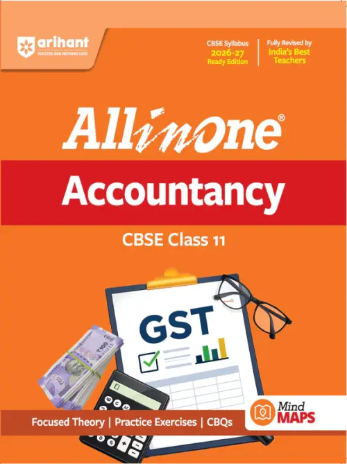 All in One Accountancy Class 11 for CBSE Exam 2026-27 | NCERT Based Complete Theory, Practice Exercises, CBQs, A-R, Sample Papers & Mind Maps | Revised Edition as per Latest Syllabus
