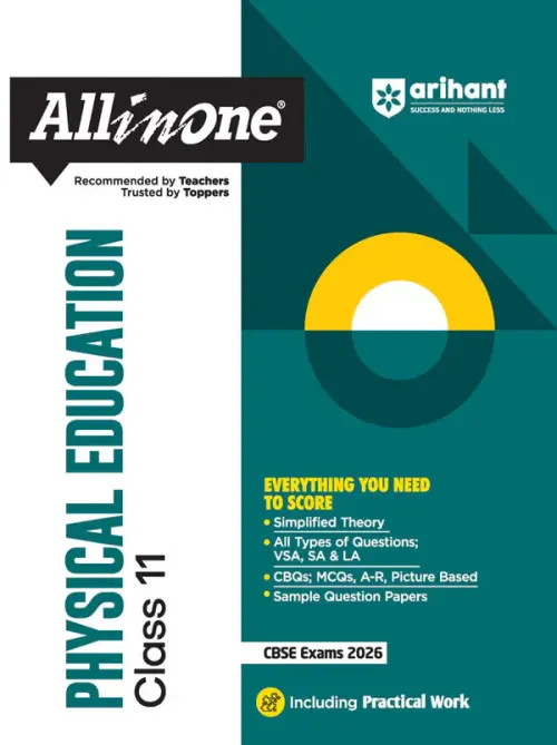 CBSE All in One Physical Education Class 11 Exam 2025-26 | CBQs, MCQs, A-R, Picture Based, Sample Question Papers | Including Practical Work