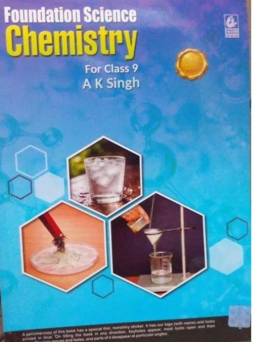 Foundation Science Chemistry For Class 9 - CBSE - by A K Singh
