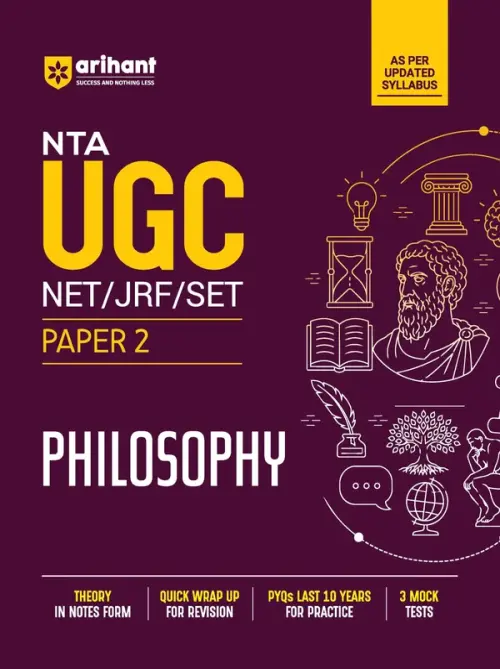 NTA UGC NET/JRF/SET Exam | Paper 2 - Philosophy | Complete Study Guide as per Updated Syllabus | Theory Notes, Quick Revision, PYQs Last 10 Years for Practice & 3 Mock Tests