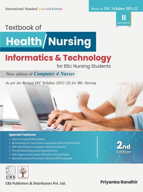 Textbook of Health/Nursing Informatics & Technology for BSc Nursing Students (Based on New INC)