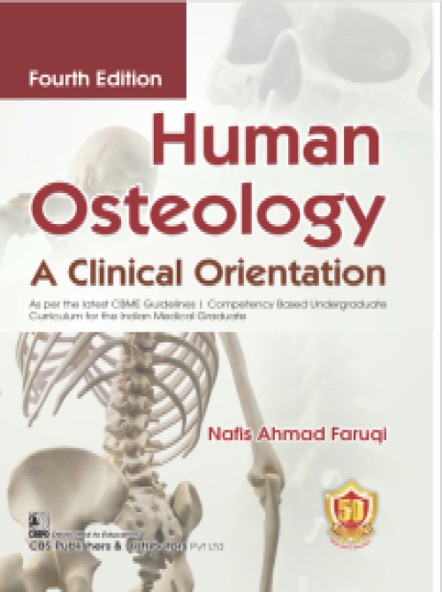 Human Osteology: A Clinical Orientation by Nafis Ahmad Faruqi