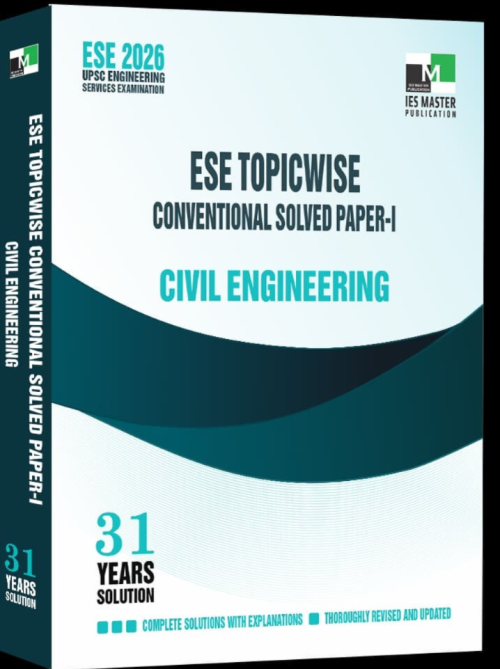 IES Master ESE 2026 Civil Engineering TopicWise Conventional Solved Paper 1