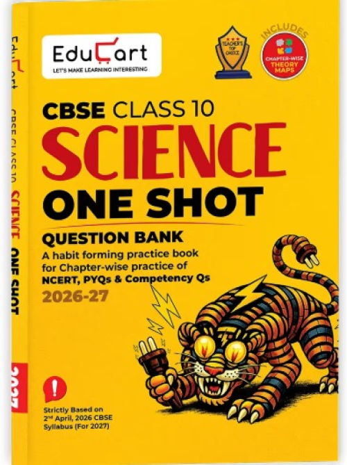 Educart One-shot Science CBSE Class 10 Question Bank 2026-27 (Strictly for Boards Exam 2027)