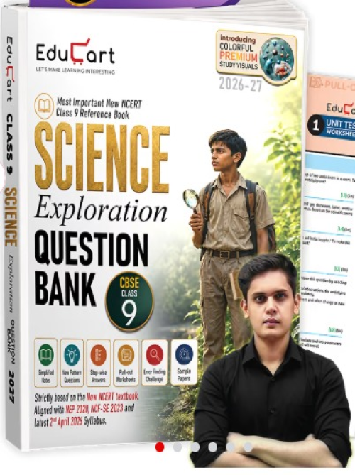 Educart CBSE Class 9 Science Exploration Question Bank 2026-27 | New NCERT Guide and Most Important Reference Book for 2027 (with worksheets and sample papers extra)
