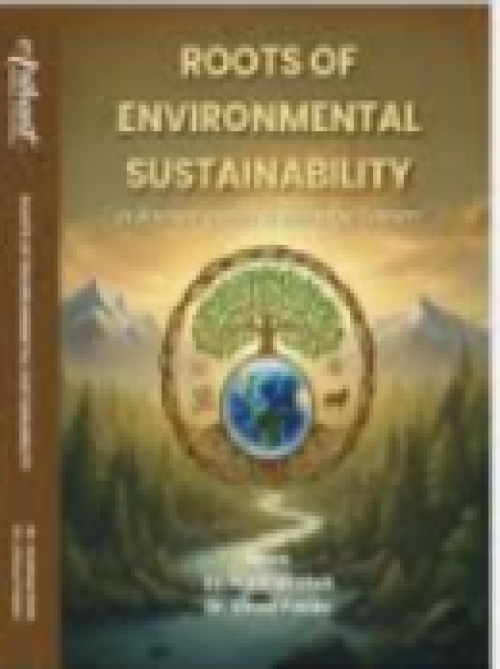 Roots of Environmental Sustainability by Prabhat Dixit