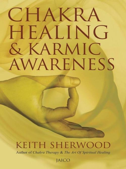 Chakra Healing & Karmic Awareness Energy system essentials from an expert