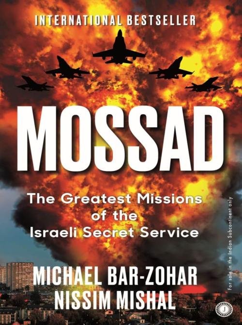 Mossad The greatest missions of the Israeli secret service