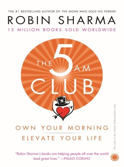 The 5 AM Club Own your morning, elevate your life