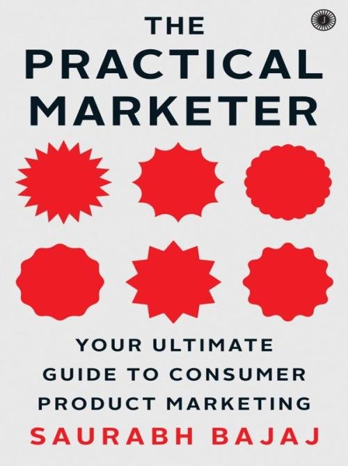 The Practical Marketer Your Ultimate Guide to Consumer Product Marketing