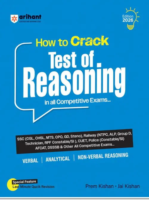 How to Crack Test of Reasoning in all Competitive Exams | Verbal, Analytical & Non-Verbal Reasoning | Last-Minute Revision Included | Highly Useful for SSC, Railway, Police, CUET, Defence & All Competitive Exams