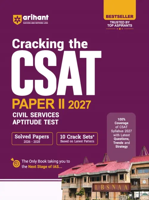 Cracking the CSAT Paper II 2027 | UPSC Civil Services Aptitude Test | Complete CSAT Syllabus Coverage with Latest Questions, Trends & Strategy | Solved Papers (2026–2025) & 10 Crack Sets