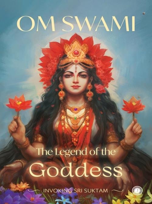 The Legend of the Goddess Invoking Sri Suktam
