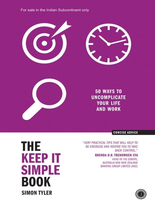 The Keep It Simple Book 50 Ways to Uncomplicate Your Life and Work