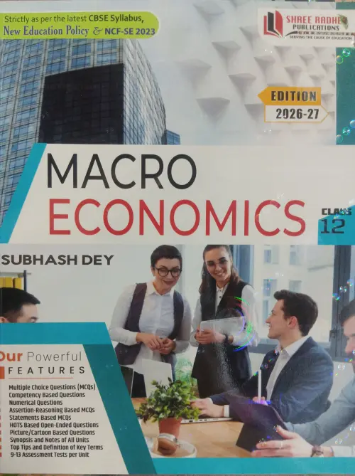 Macro Economics for Class 12 (2026-27) by Subhash Dey
