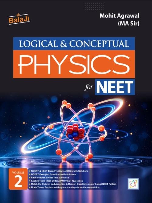 Logical & Conceptual Physics for neet Vol.2 by Balaji Publication at Ashirwad Publication