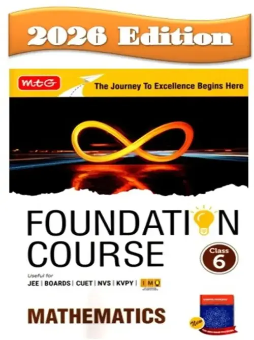 Foundation Course Class 6 Mathematics Book For IIT JEE, IMO Olympiad, CUET, NVS, KVPY and Board