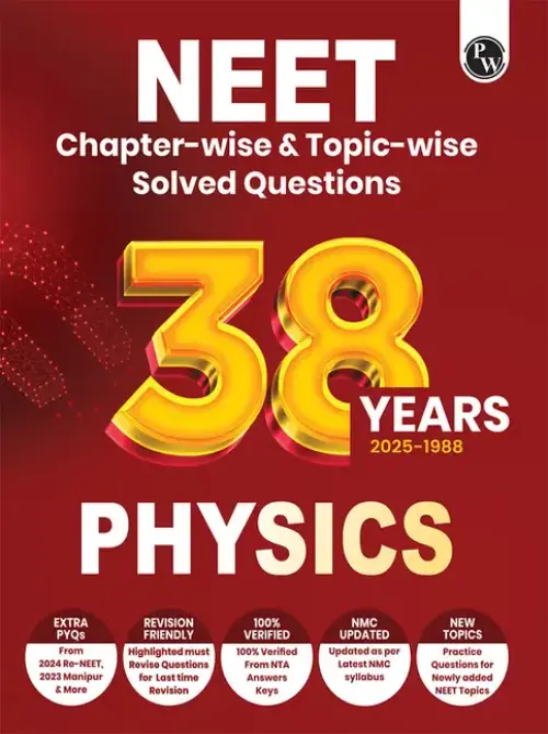 PW 38 Years NEET Previous Year Solved Question Papers Physics PYQ For NEET