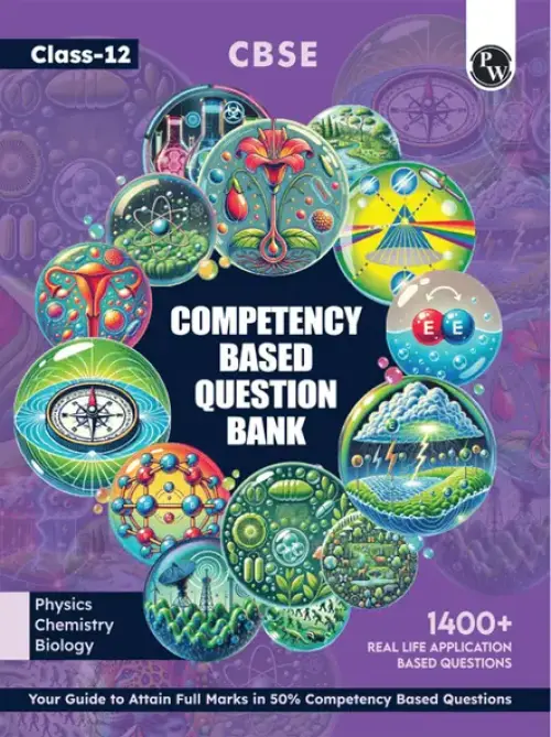 Pw Cbse Class 12 Competency Based Question Bank for Board Exams l Physics, Chemistry, Biology  (English, Paperback, unknown)