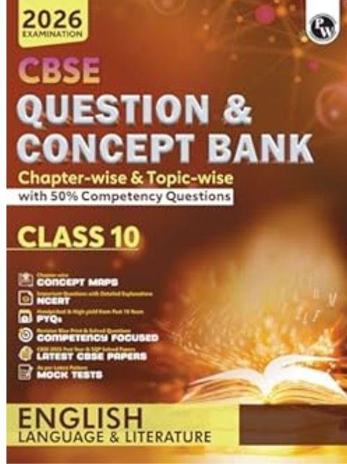 PW CBSE Question & Concept Bank (QCB) Class 10 English Language & Literature Chapter-wise and Topic-wise Solved Questions For 2026 Exams