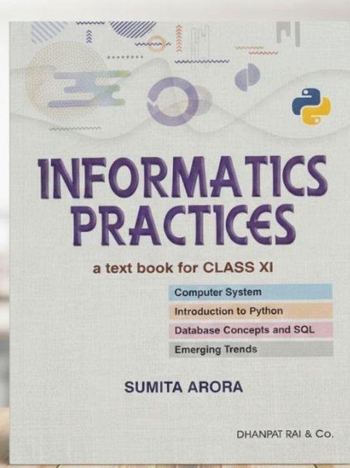 Informatics Practices A Text Book for Class-11 (2026-27)