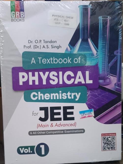 GRB A Textbook Of Physical Chemistry (Vol. 1 & Vol. 2) For JEE (Main & Advanced) & All Other Competitive Entrance Examinations