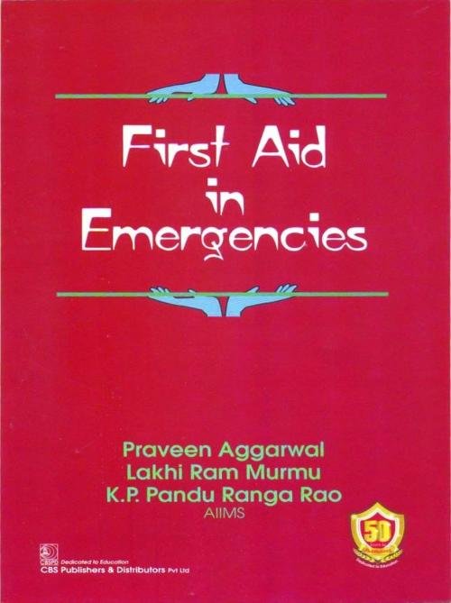 First Aid in Emergencies